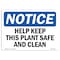 Signmission OSHA Sign, Help Keep This Plant Safe And Clean, 14in X 10in Rigid Plastic, 10" W, 14" L, Landscape OS-NS-P-1014-L-15809 - alternate 1